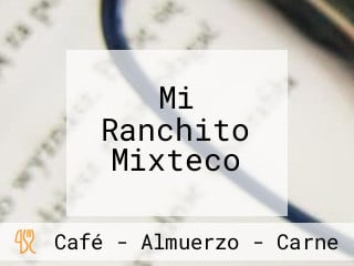 Mi Ranchito Mixteco