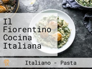 Il Fiorentino Cocina Italiana