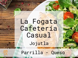 La Fogata Cafetería Casual