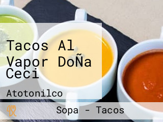 Tacos Al Vapor DoÑa Ceci