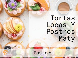 Tortas Locas Y Postres Maty