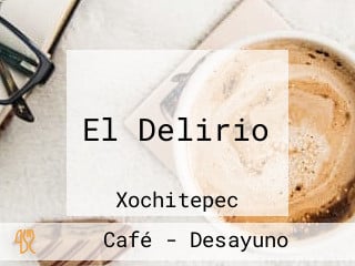 El Delirio