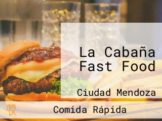 La Cabaña Fast Food