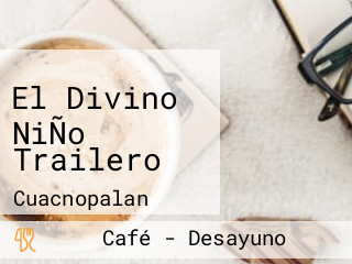 El Divino NiÑo Trailero