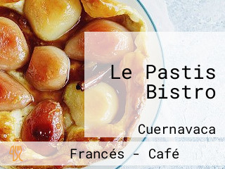 Le Pastis Bistro