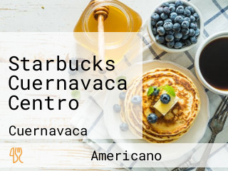 Starbucks Cuernavaca Centro