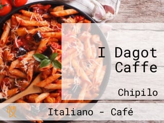 I Dagot Caffe