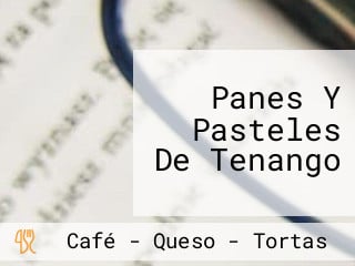 Panes Y Pasteles De Tenango