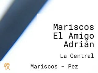 Mariscos El Amigo Adrián