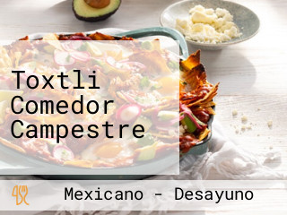 Toxtli Comedor Campestre