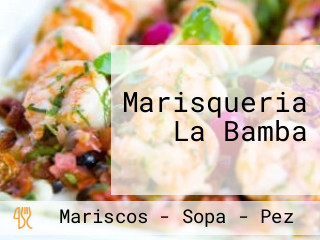 Marisqueria La Bamba