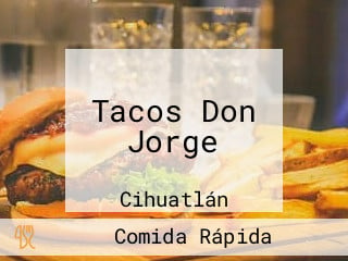 Tacos Don Jorge