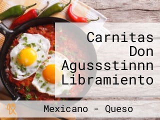 Carnitas Don Agussstinnn Libramiento