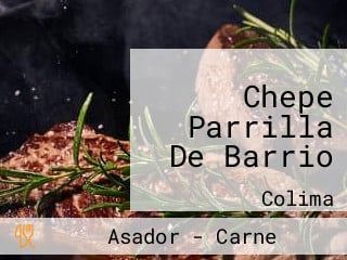 Chepe Parrilla De Barrio