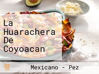 La Huarachera De Coyoacan