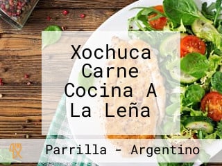 Xochuca Carne Cocina A La Leña