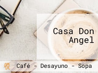 Casa Don Angel