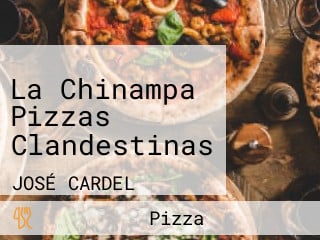 La Chinampa Pizzas Clandestinas