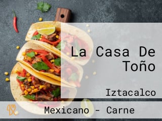 La Casa De Toño