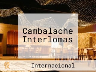 Cambalache Interlomas