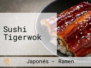 Sushi Tigerwok