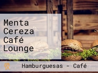 Menta Cereza Café Lounge