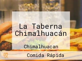 La Taberna Chimalhuacán