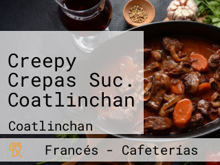 Creepy Crepas Suc. Coatlinchan