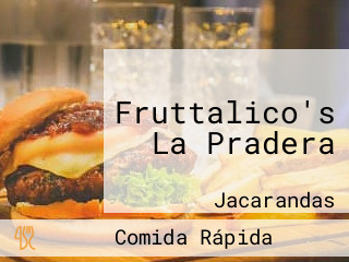 Fruttalico's La Pradera