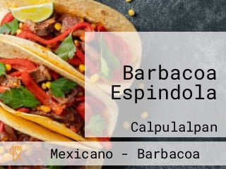 Barbacoa Espindola