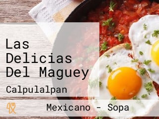 Las Delicias Del Maguey