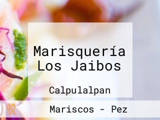 Marisquería Los Jaibos