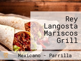 Rey Langosta Mariscos Grill