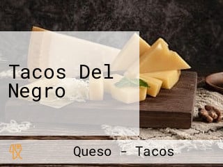 Tacos Del Negro