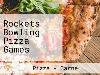 Rockets Bowling Pizza Games