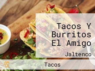 Tacos Y Burritos El Amigo