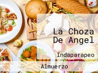 La Choza De Angel