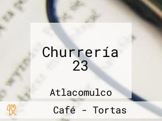 Churrería 23