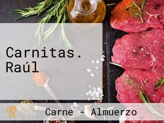 Carnitas. Raúl