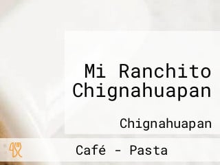 Mi Ranchito Chignahuapan