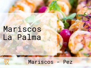 Mariscos La Palma