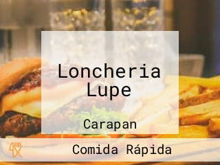 Loncheria Lupe