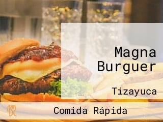 Magna Burguer