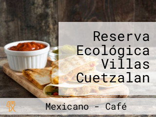 Reserva Ecológica Villas Cuetzalan