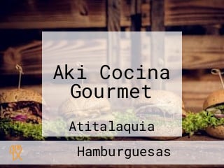 Aki Cocina Gourmet