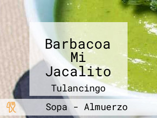 Barbacoa Mi Jacalito