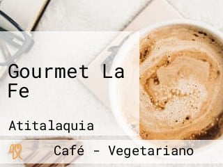 Gourmet La Fe