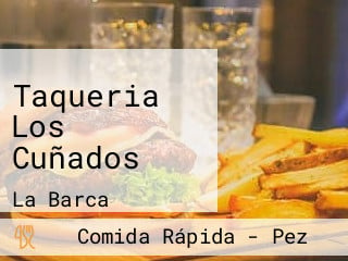 Taqueria Los Cuñados