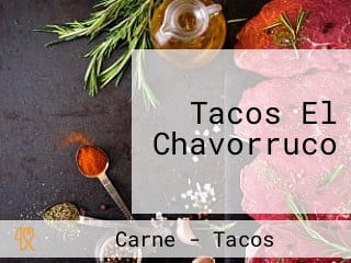 Tacos El Chavorruco