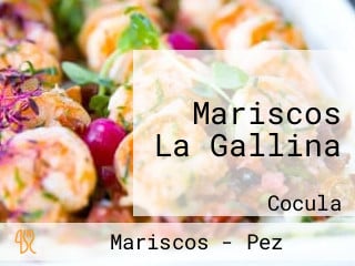 Mariscos La Gallina